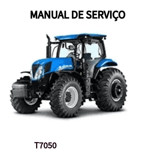 MANUAL DE SERVIÇO TRATOR T7050 NEW HOLLAND