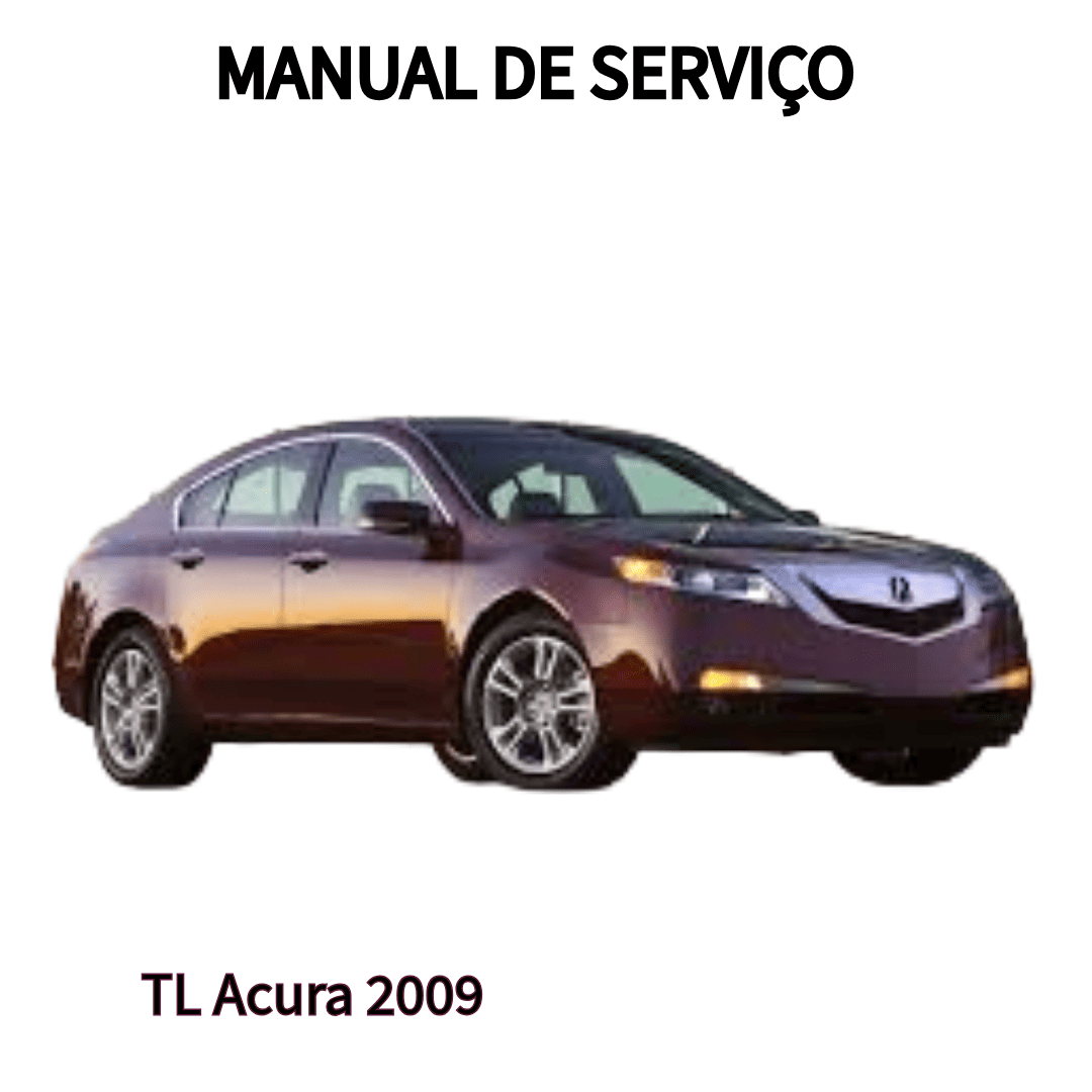 MANUAL DE SERVIÇO MOTOR TL Acura 2009