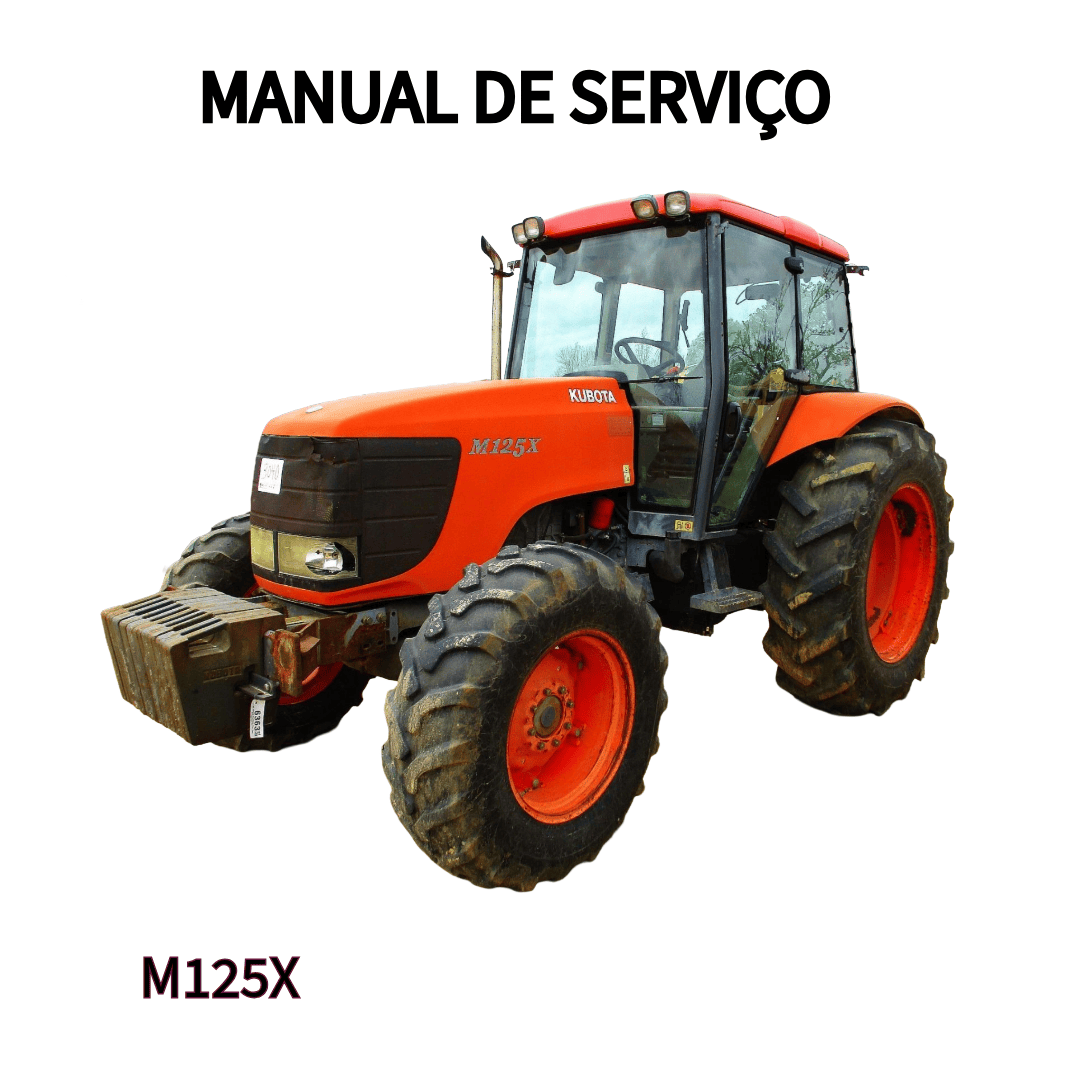 MANUAL DE SERVIÇO TRATOR M125X KUBOTA 2005
