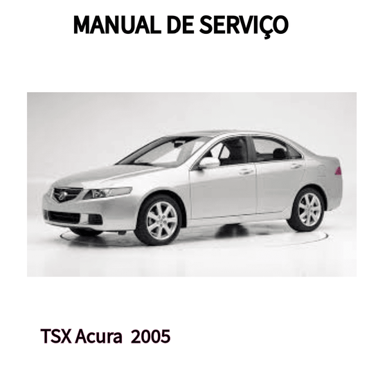 MANUAL DE SERVIÇO MOTOR TSX Acura  2005