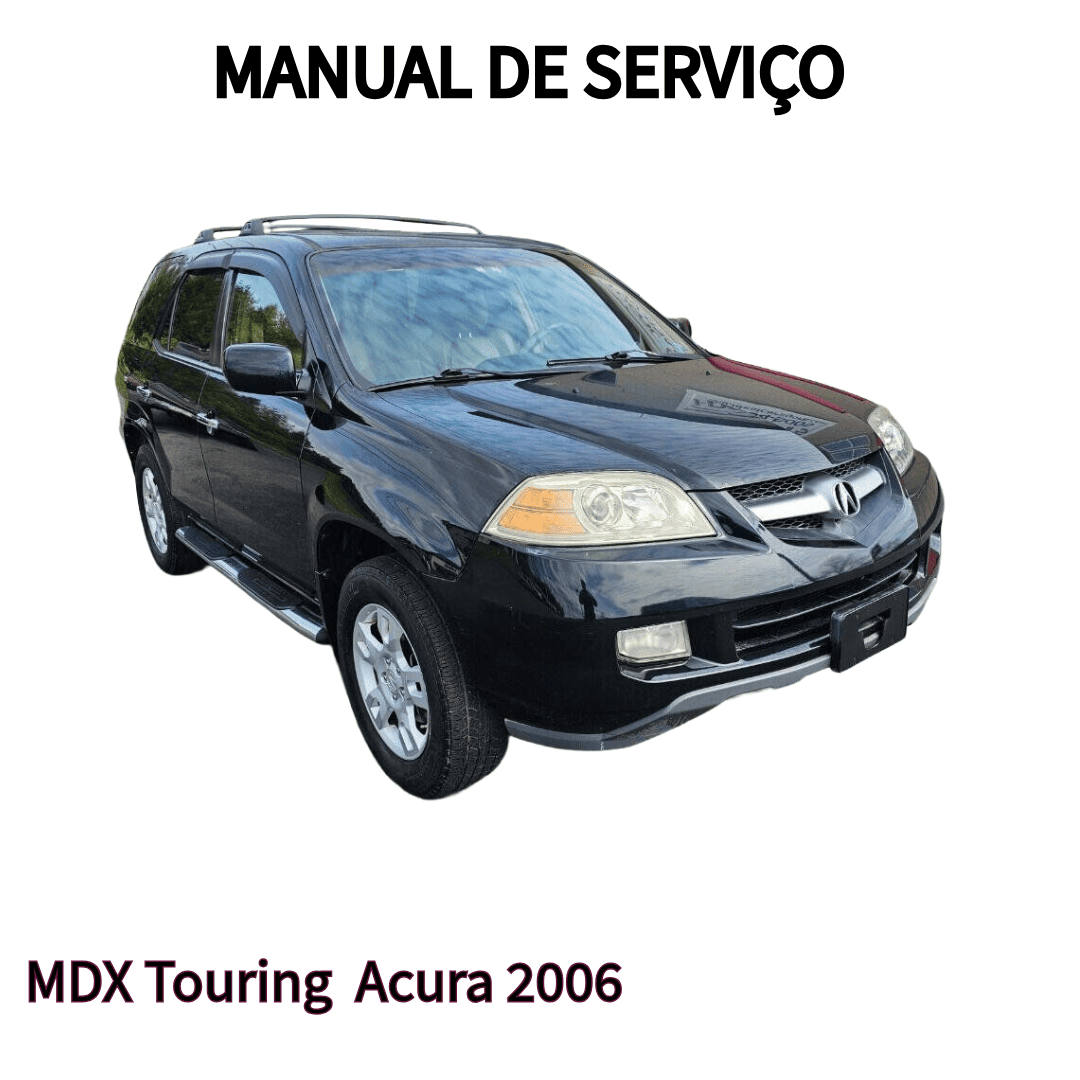 MANUAL DE SERVIÇO MOTOR  MDX Touring  Acura 2006