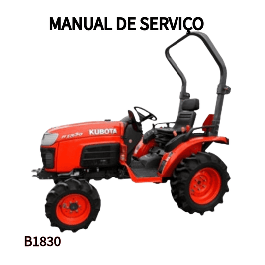 MANUAL DE SERVIÇO TRATOR B1830 KUBOTA