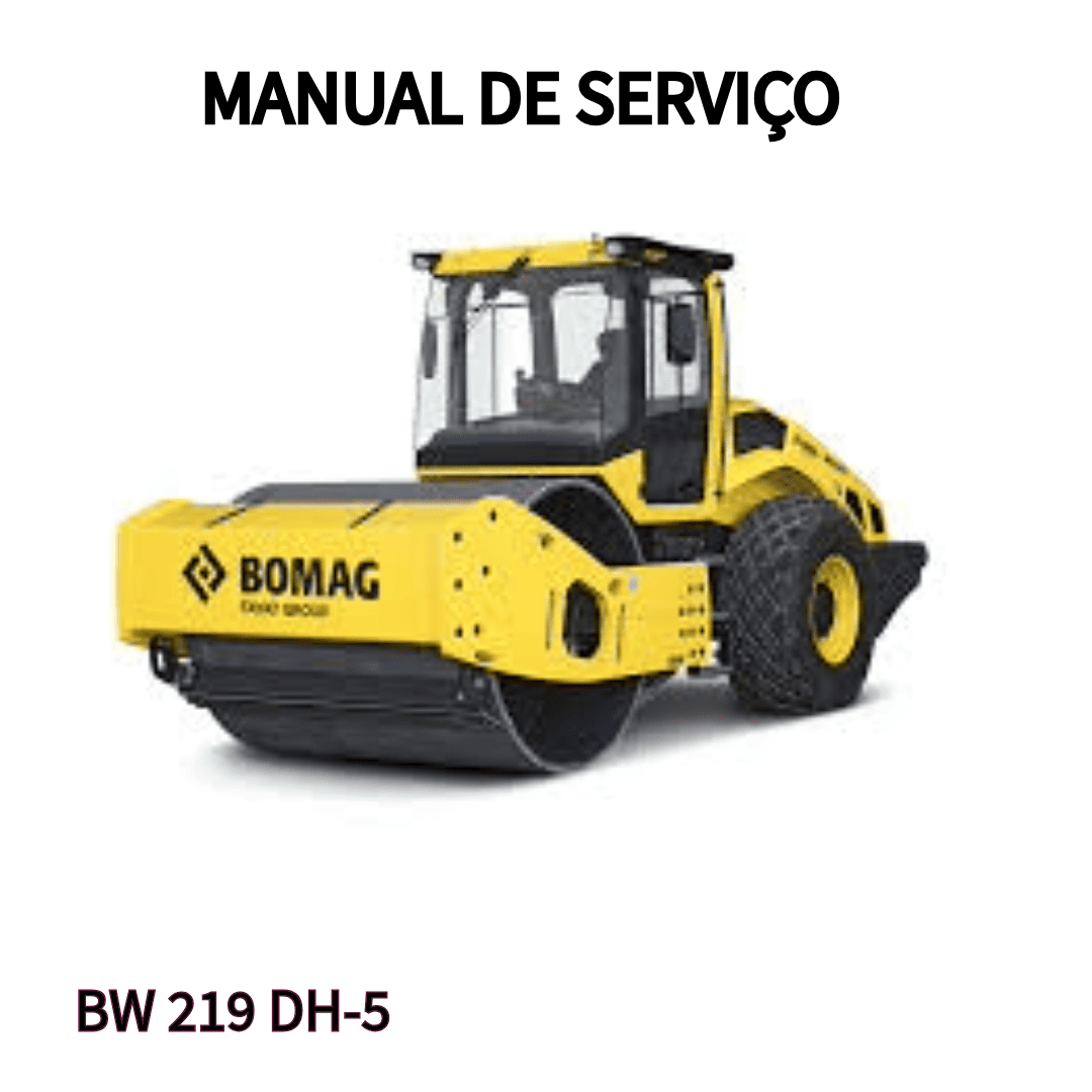 MANUAL DE SERVIÇO ROLO COMPACTADOR BW 219 DH-5 BOMAG 2015