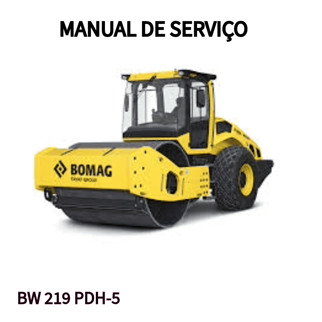 MANUAL DE SERVIÇO ROLO COMPACTADOR BW 219 PDH-5 BOMAG 2015