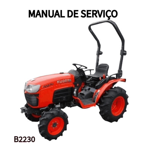 MANUAL DE SERVIÇO TRATOR B2230 KUBOTA