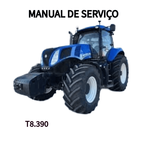 MANUAL DE SERVIÇO TRATOR T8.390 NEW HOLLAND