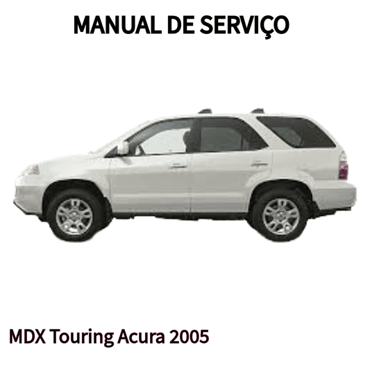 MANUAL DE SERVIÇO MOTOR MDX Touring Acura 2005