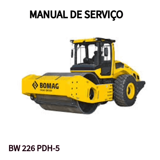 MANUAL DE SERVIÇO ROLO COMPACTADOR BW P226 PDH-5 BOMAG 2015