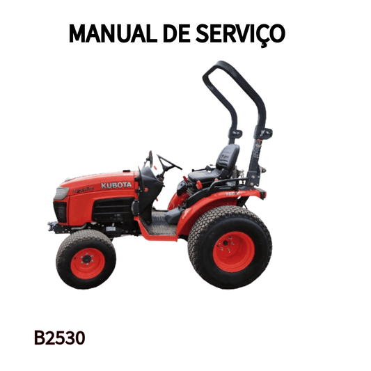 MANUAL DE SERVIÇO TRATOR B2530 KUBOTA