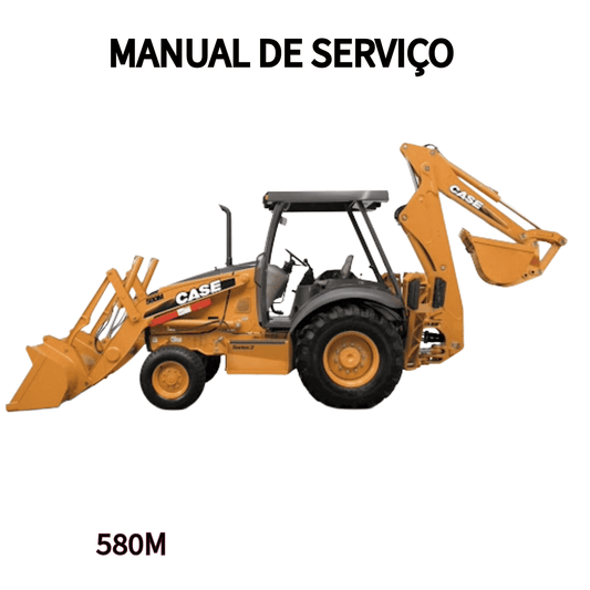 MANUAL DE SERVIÇO RETROESCAVADEIRA 580M CASE