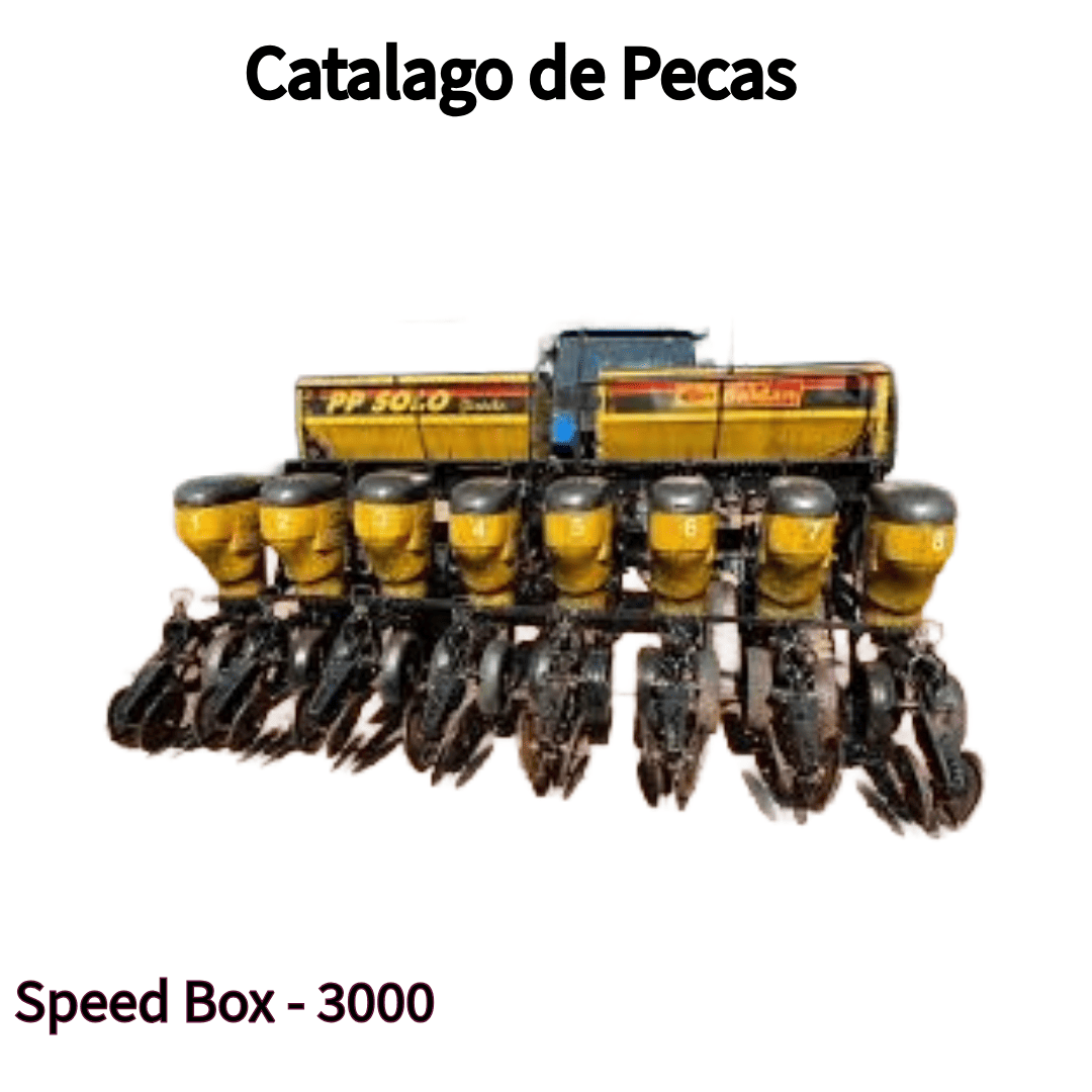 CATALOGO DE PEÇAS SEMEADORA DE PLANTIO DIRETO ESPECIAL SPDe Speed Box 3000 BALDAN