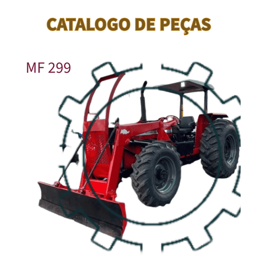 CATALOGO DE PEÇAS TRATOR MF 299 MASSEY FERGUSON