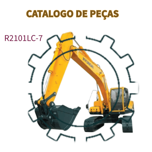 CATALAGO DE PEÇAS ESCAVADEIRA R2101LC-7  HYUNDAI