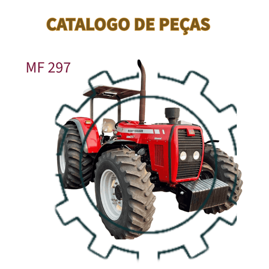 CATALOGO DE PEÇAS TRATOR MF 297 MASSEY FERGUSON