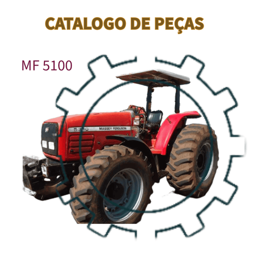 CATALOGO DE PEÇAS TRATOR MF 5100 MASSEY FERGUSON