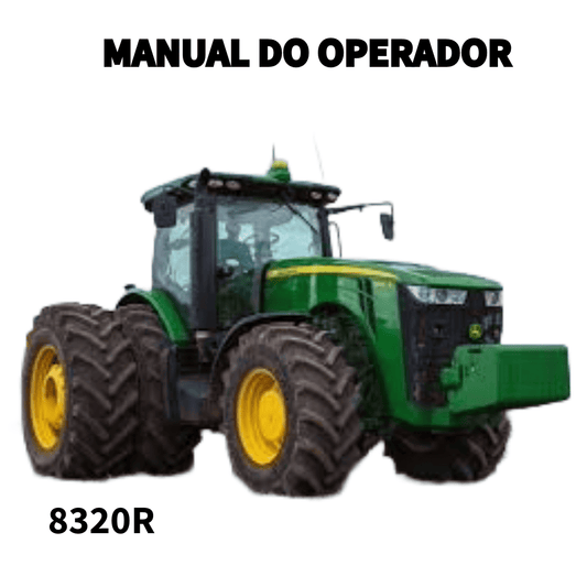 MANUAL DO OPERADOR TRATOR 8320R JOHN DEERE
