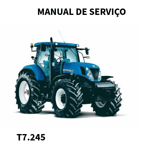 MANUAL DE SERVIÇO TRATOR T7.245 NEW HOLLAND 2017