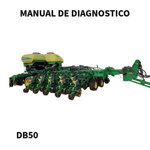 MANUAL DE DIAGNOSTICO E TESTE PLANTADEIRA DB50 JOHN DEERE 2014
