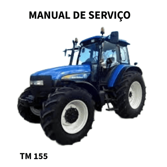 MANUAL DE OFICINA REPARAÇÃO TRATOR TM 155 NEW HOLLAND