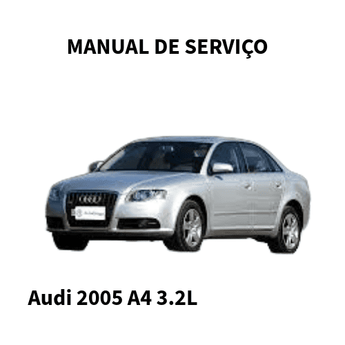 MANUAL DE SERVIÇO MOTOR Audi A4 2005 3.2L BKH