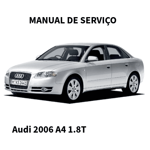 MANUAL DE SERVIÇO MOTOR Audi A4 2006 1.8T AMB