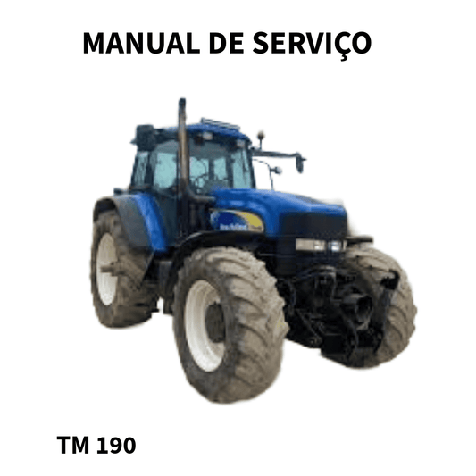 MANUAL DE OFICINA REPARAÇÃO TRATOR TM 190 NEW HOLLAND
