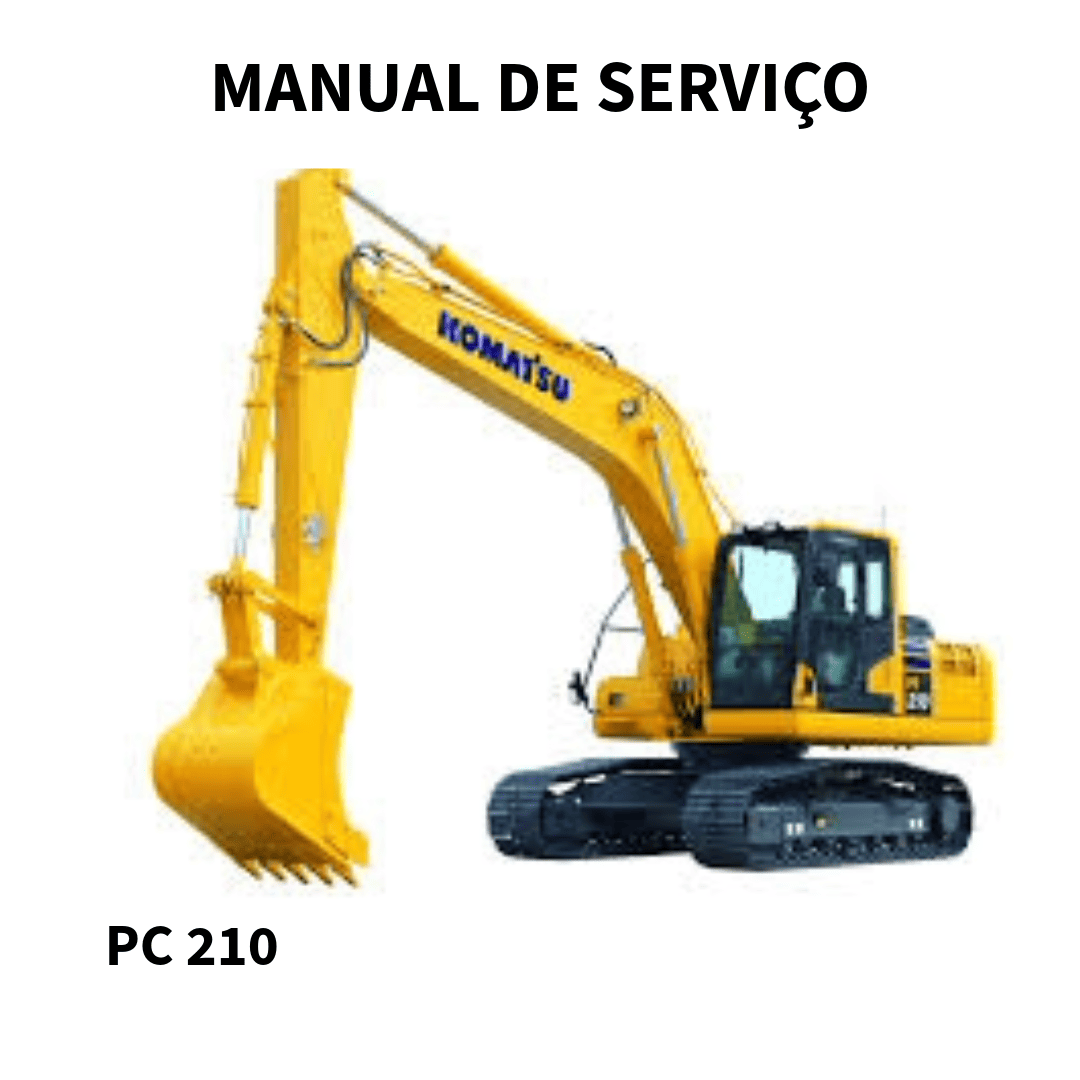 MANUAL DE SERVIÇO  ESCAVADEIRA  PC210 KOMATSU