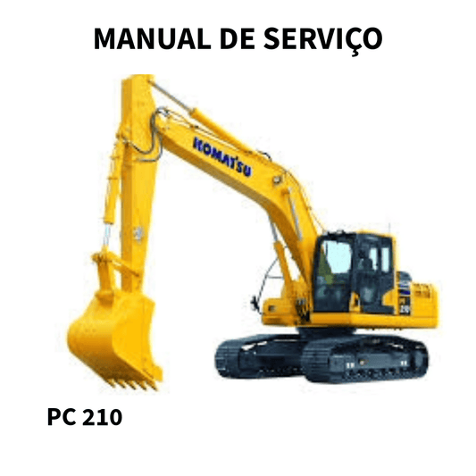 MANUAL DE SERVIÇO  ESCAVADEIRA  PC210 KOMATSU