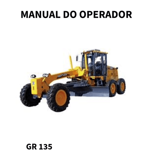 MANUAL DO OPERADOR MOTONIVELADORA GR 135 XCMG