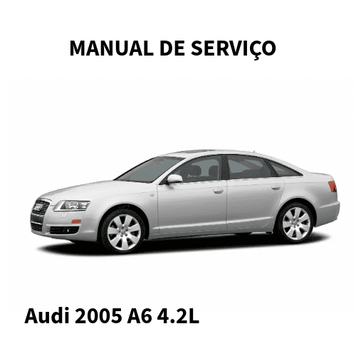 MANUAL DE SERVIÇO MOTOR Audi A6 2005 4.2L  BAT, BNK