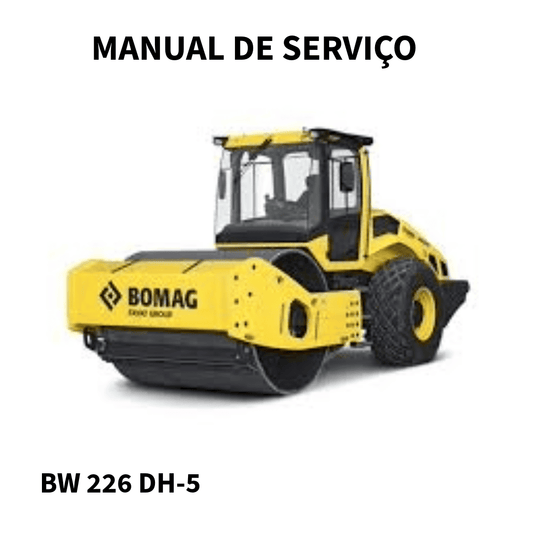 MANUAL DE SERVIÇO ROLO COMPACTADOR   BW 226 DH-5   BOMAG 2018