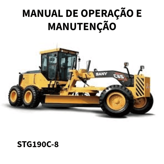 MANUAL DE OPERAÇÃO EMANUTENÇÃO  MOTONIVELADORA STG190C-8 SANY