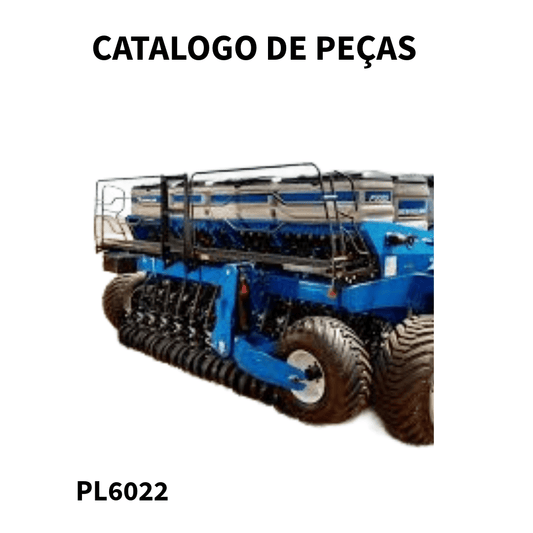 CATALOGO DE PEÇAS PLANTADEIRA PL 6022