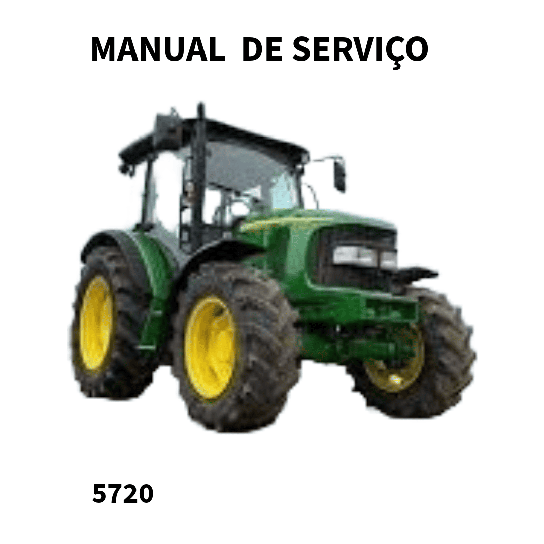 MANUAL DE SERVIÇO TESTE E DIAGNOSTICO TRATOR  5720 JOHN DEERE