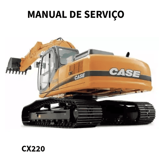MANUAL DE SERVIÇO ESCAVADEIRA CX220 CASE