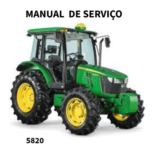MANUAL DE SERVIÇO TESTE E DIAGNOSTICO TRATOR  5820 JOHN DEERE