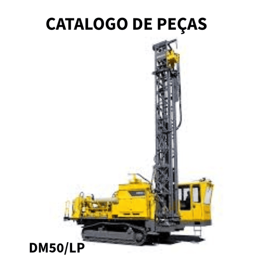 CATALOGO DE PEÇAS PERFURATRIZ DM50/LP ATLAS COPCO