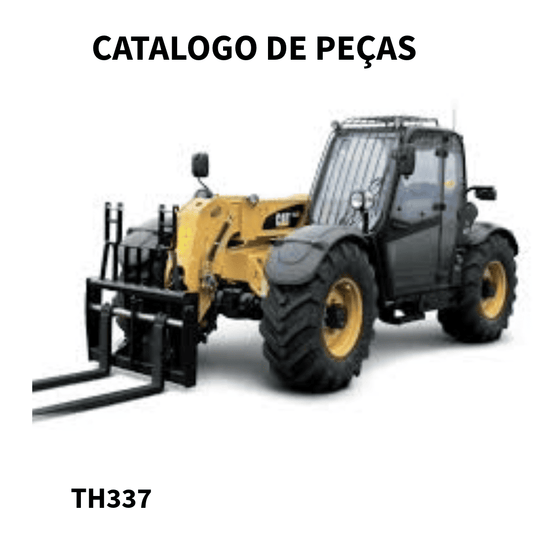 CATALOGO DE PEÇAS PLATAFORMA ELEVATORIA TH337 CATERPILLAR 2010
