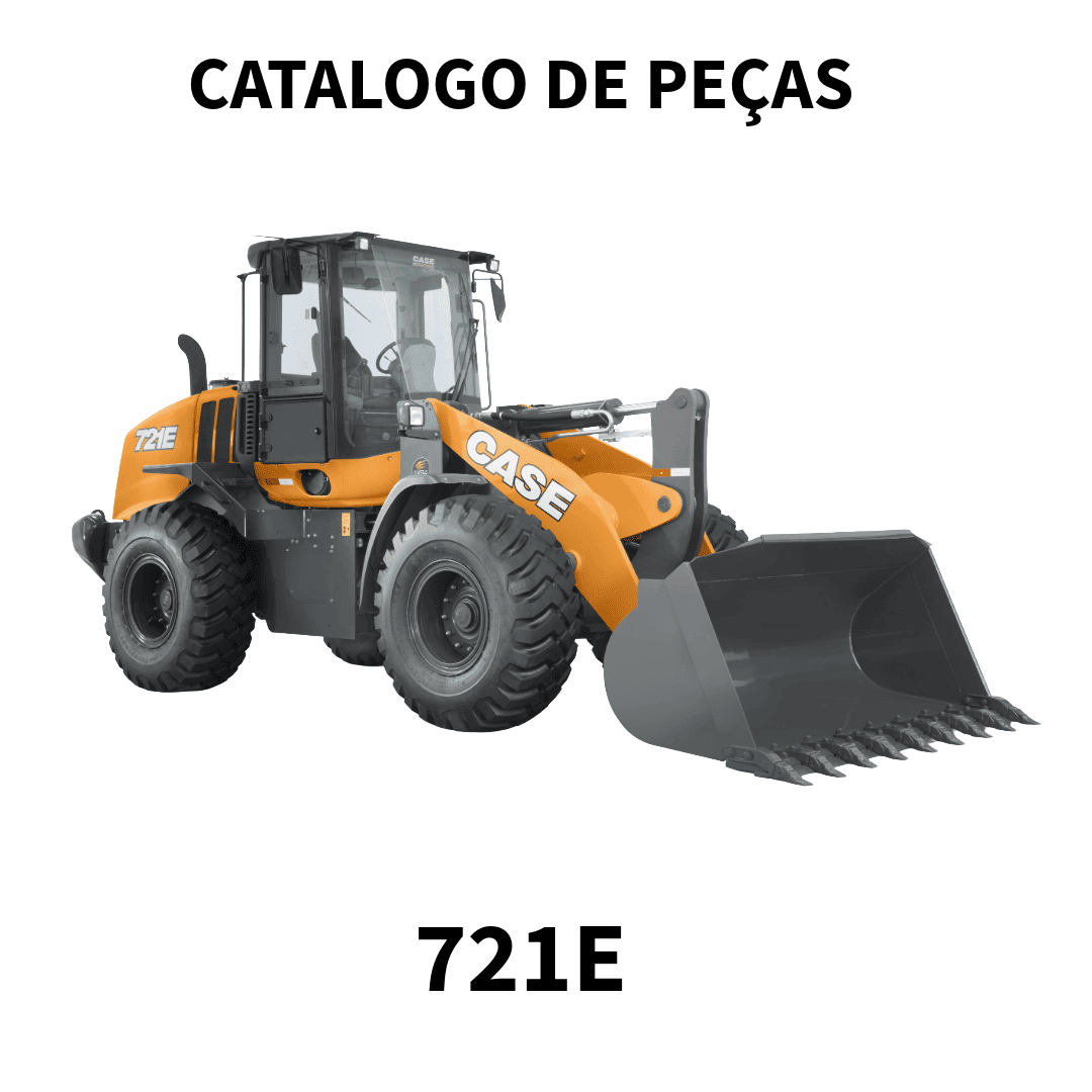 CATÁLOGO DE PEÇAS PÁ CARREGADEIRA  EDIÇÃO 2007 721E CASE