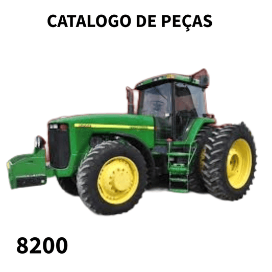 CATALOGO DE PEÇAS TRATOR 8200 JOHN DEERE