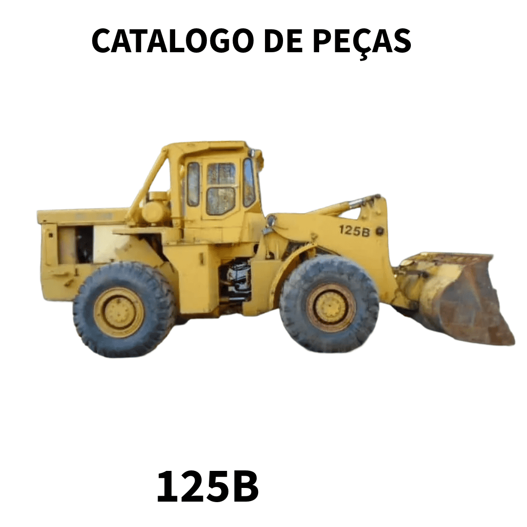 CATALOGO DE PEÇAS  CARREGADEIRA 125B MICHIGAN