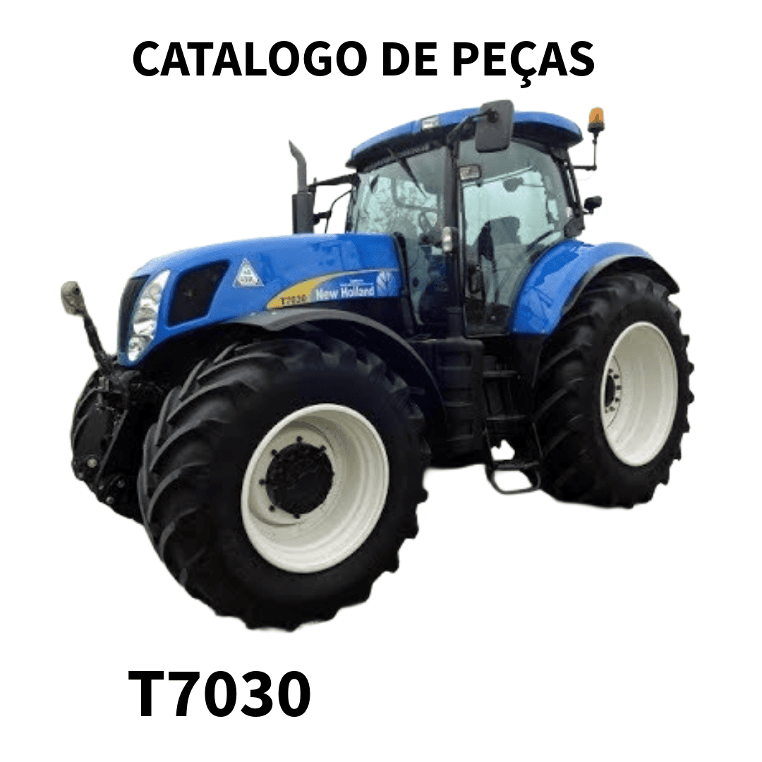 CATALOGO DE PEÇAS TRATOR  T7030 NEW HOLLAND