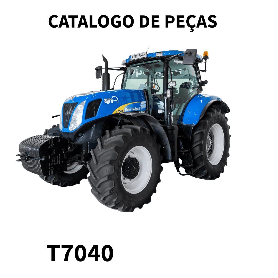 CATALOGO DE PEÇAS TRATOR  T7040 NEW HOLLAND
