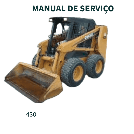 MANUAL DE SERVIÇO MINI CARREGADEIRA 430/440 CASE