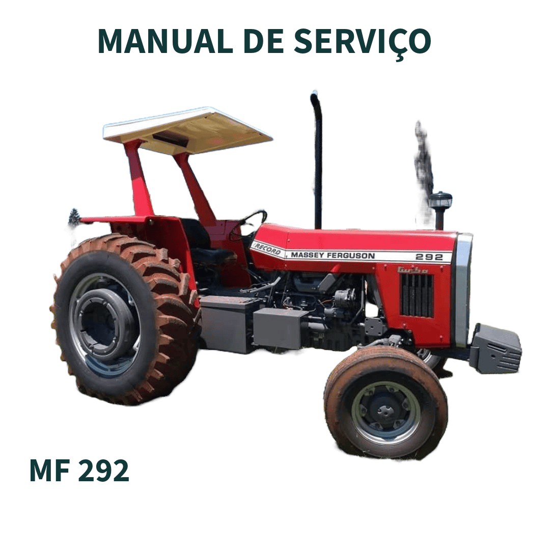 MANUAL DE SERVIÇO TRATOR MF 292 MASSEY FERGUSSON