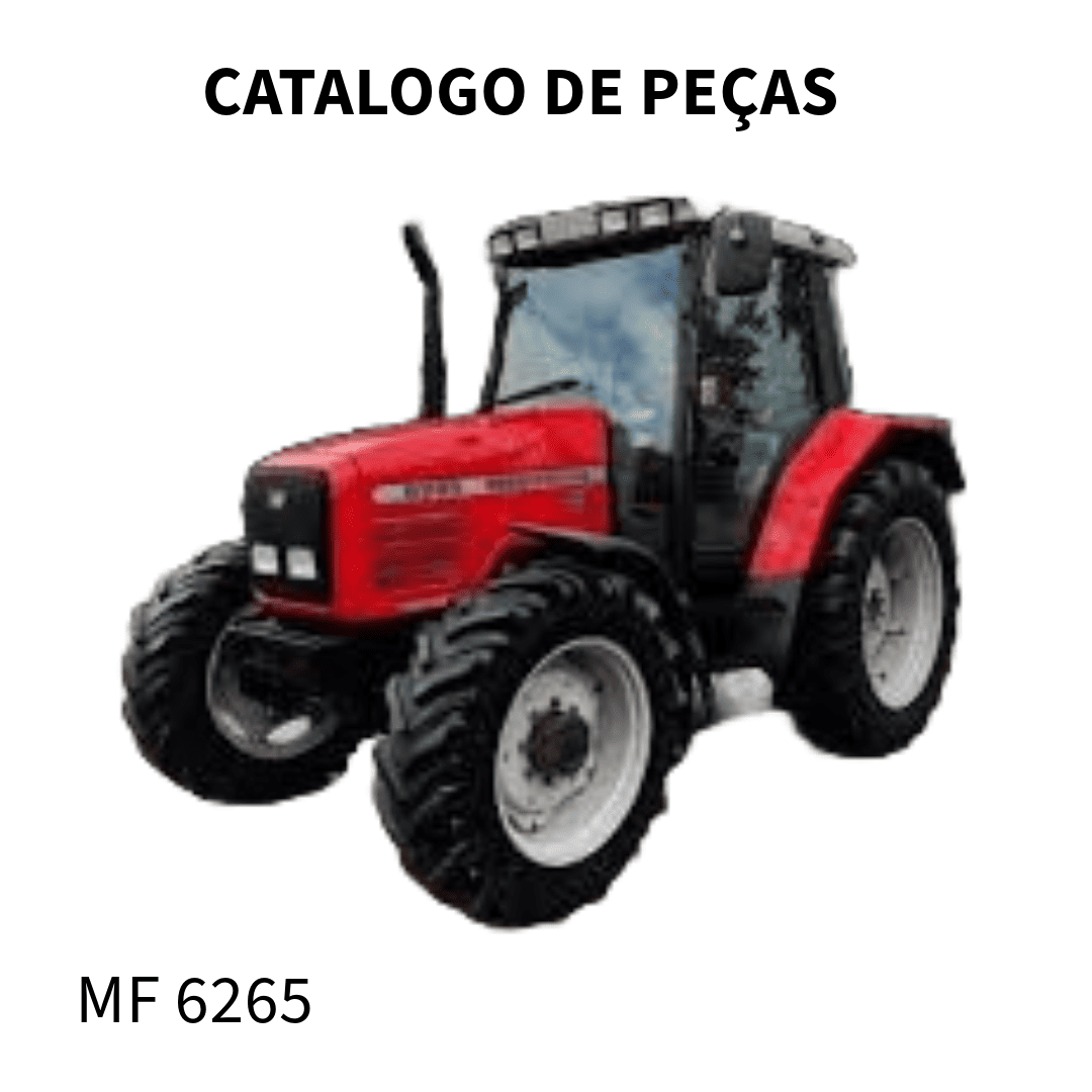 CATALOGO DE PEÇAS TRATOR MF 6265 MASSEY FERGUSON 2000
