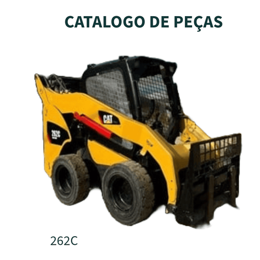 CATALOGO DE PEÇAS  MINI CARREGADEIRA 262C CATERPILLAR