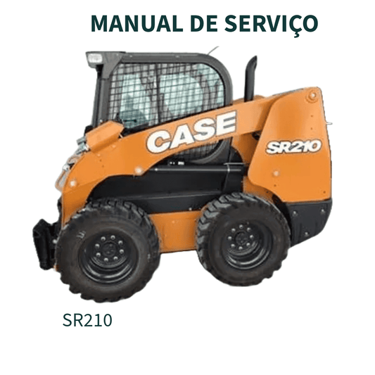 MANUAL DE SERVIÇO TRATOR SR210 / SR240 / SV280 / TR270 / TR310 / TV370 CASE