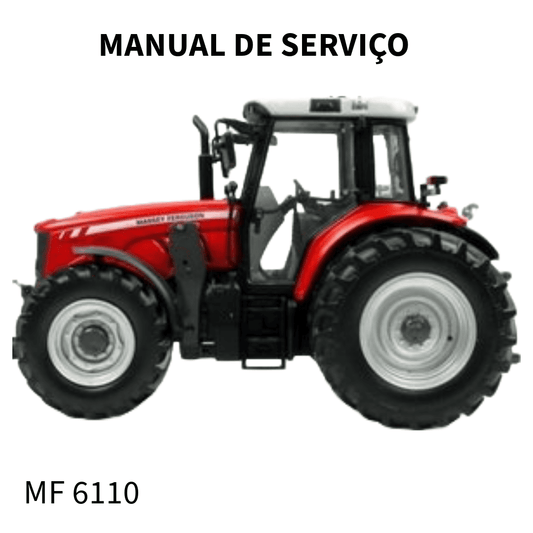 MANUAL DE SERVIÇO TRATOR MF 6110 MASSEY FERGUSON
