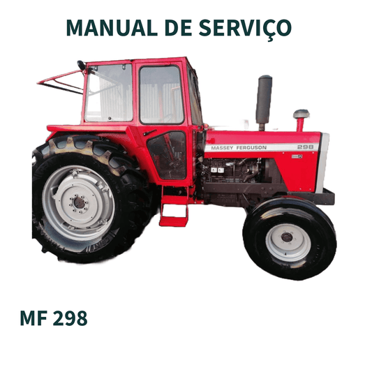 MANUAL DE SERVIÇO TRATOR MF 298 MASSEY FERGUSSON